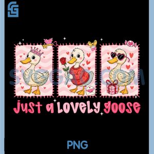 Preppy Just A Lovely Goose PNG, Valentine Funny PNG